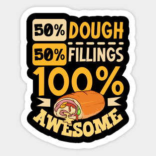 100 percent awesome - Stromboli Sticker